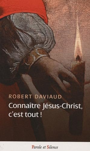 connaitre jesus christ c'est tout Religion & Esotericism