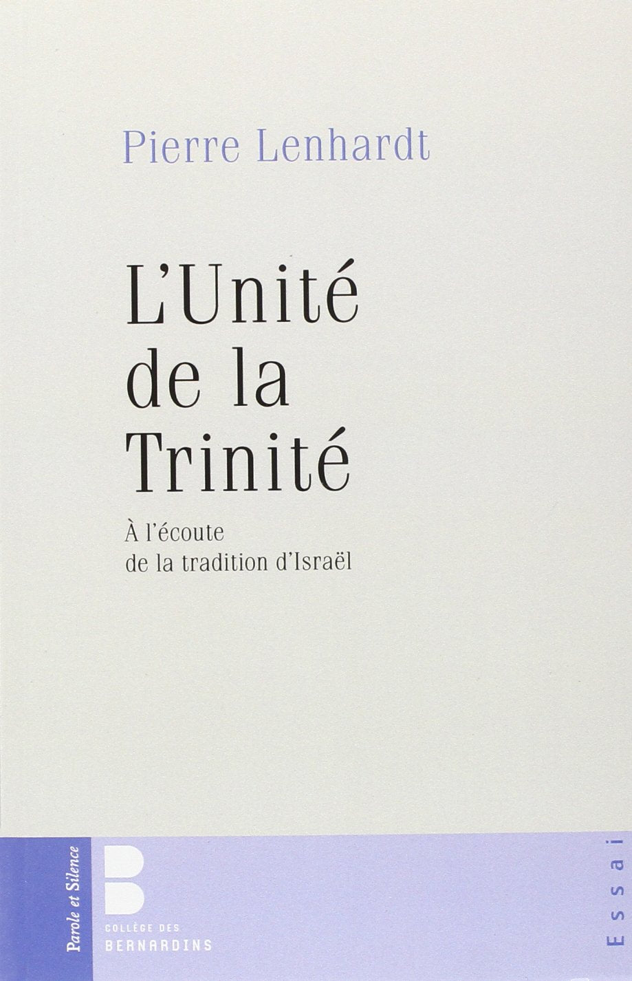 unite de la trinite (l'): A l'écoute de la Tradition d'Israël Religion & Esotericism