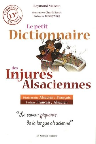 Le Petit dictionnaire des injures alsaciennes Contemporary literature
