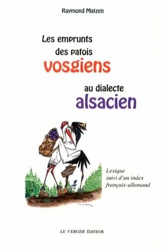 Les Emprunts des patois vosgiens aux dialectes alsaciens book