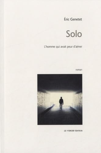 Solo: L'homme qui avait peur d'aimer Contemporary literature