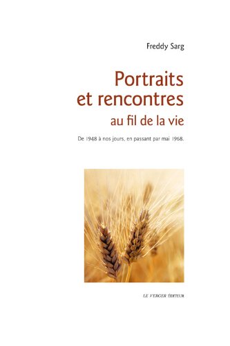 Portraits et rencontres au fil de la vie Contemporary literature