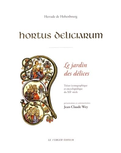 Hortus deliciarum: Le jardin des délices Politics & History