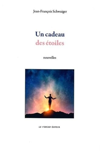 Un cadeau des étoiles Essays & Short Stories