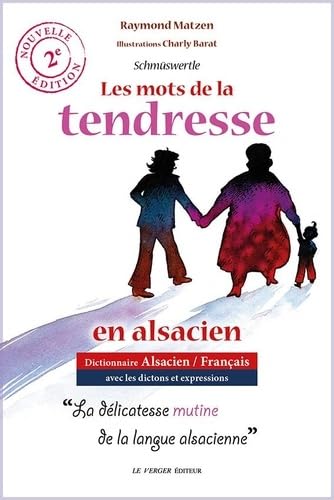 Les mots de la tendresse en alsacien Books