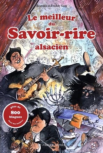 Le meilleur du savoir-rire alsacien Leisure, Home & Garden