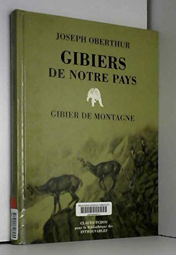 Gibiers de notre pays. Livre sixième. Gibier de montagne Books
