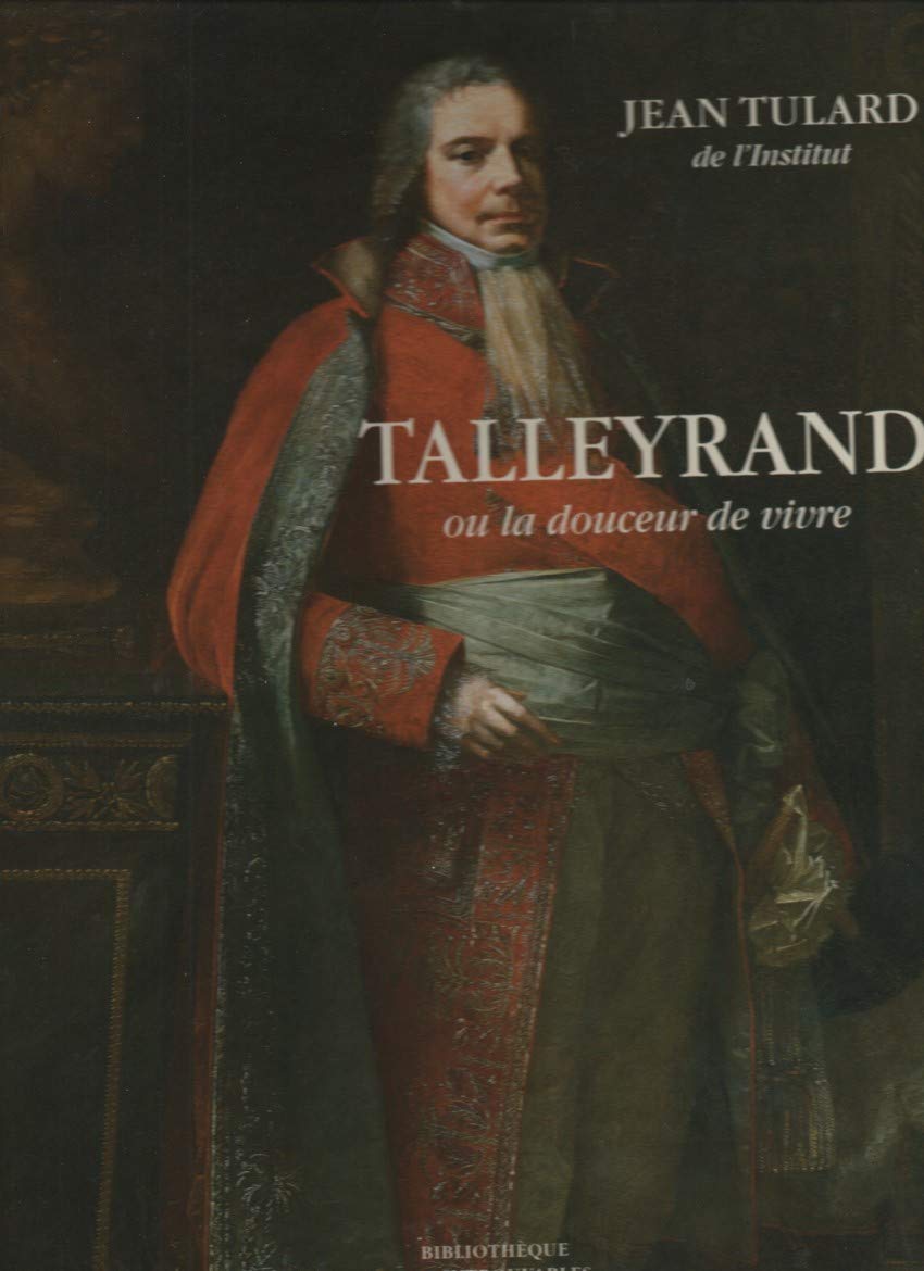 Talleyrand: Ou La douceur de vivre book