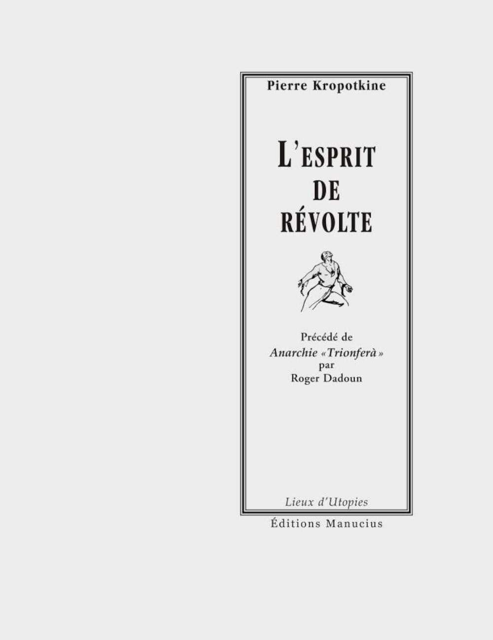 L'ESPRIT DE REVOLTE précédé par ANARCHIE "TRIONFERA" Politics & History