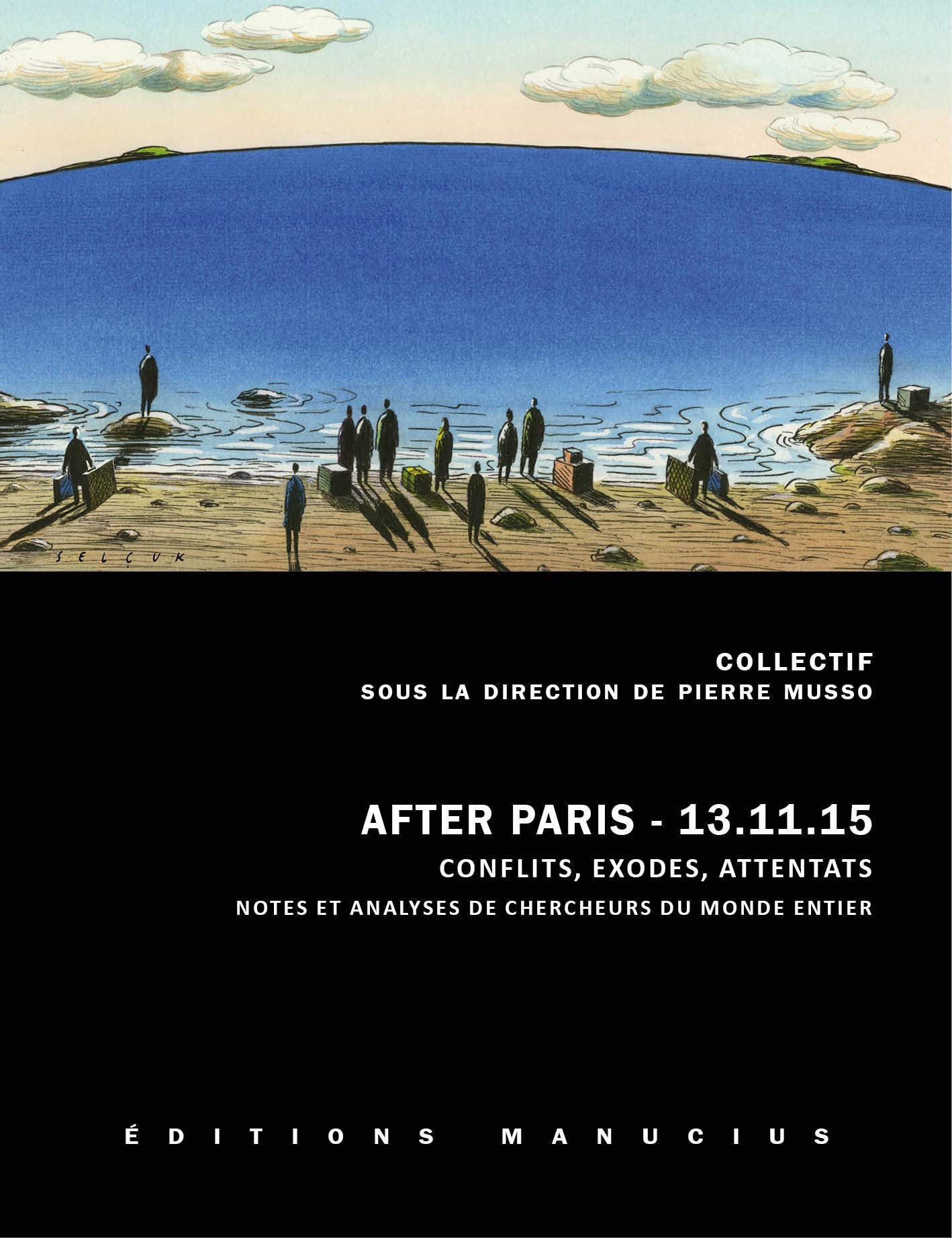 After Paris 13.11.15: Conflits, exodes, attentats. Notes et analyses de chercheurs du monde entier book