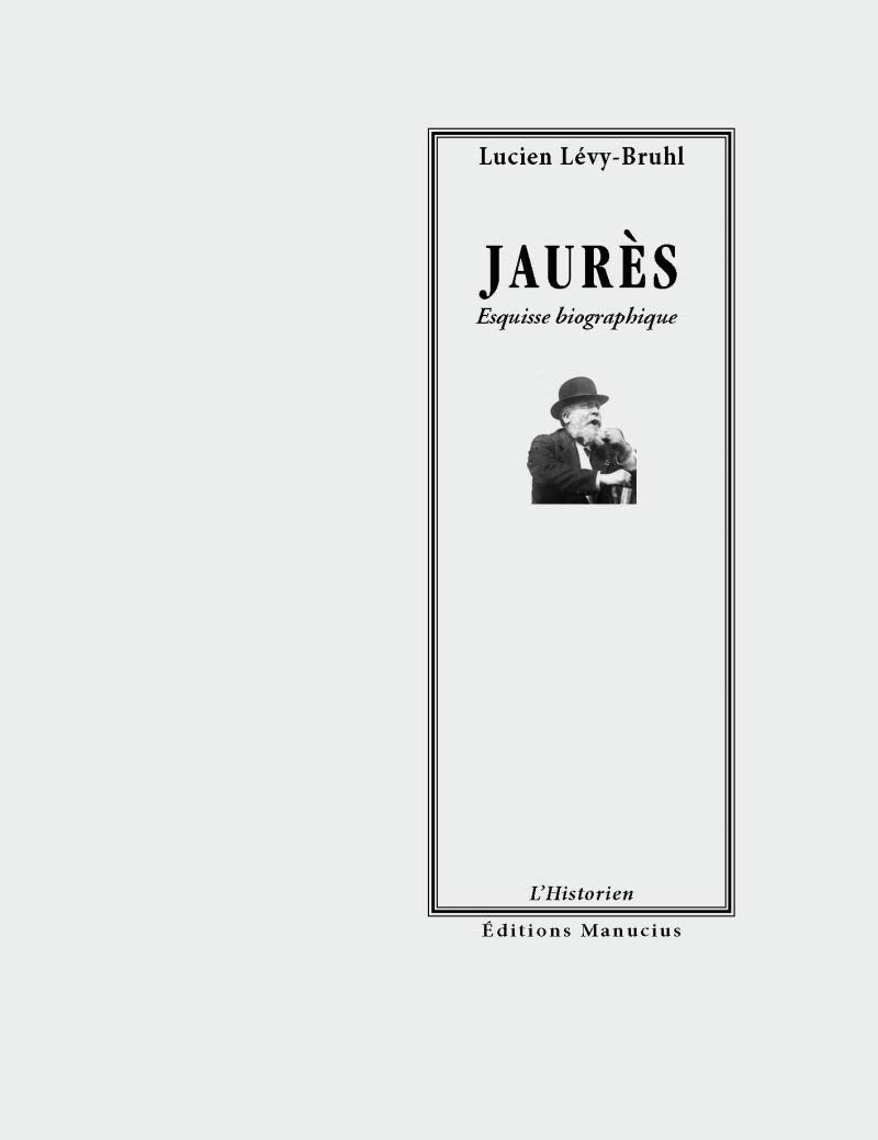 JAURES - ESQUISSE BIOGRAPHIQUE Politics & History