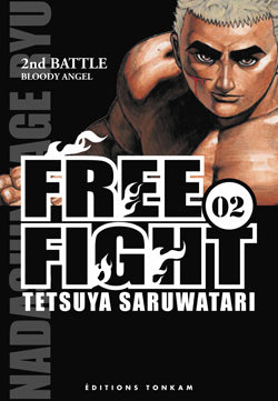 Free fight. Vol. 2. Bloody angel : 2nd battle Manga