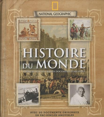 Histoire du monde: A travers les plus grands documents d'archives book
