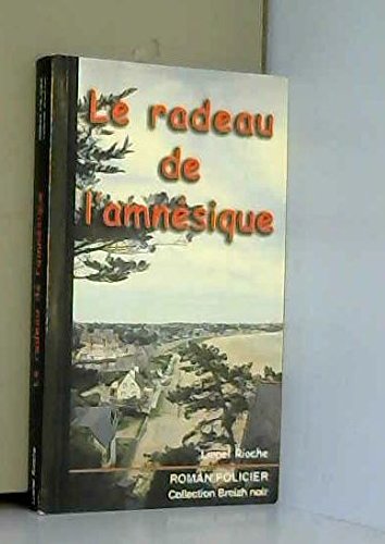 Le radeau de l'amnésique - roman book