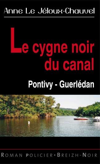 Le cygne noir du canal : Pontivy Guérledan book