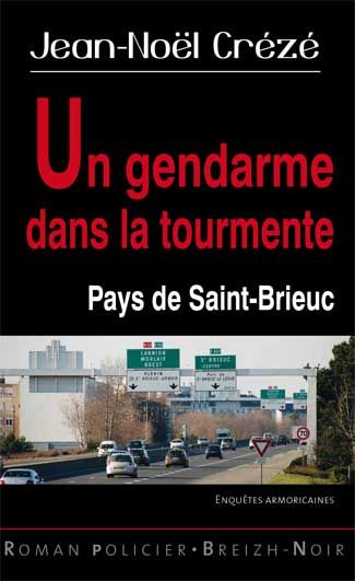 Un gendarme dans la tourmente : Pays de Saint-Brieuc book