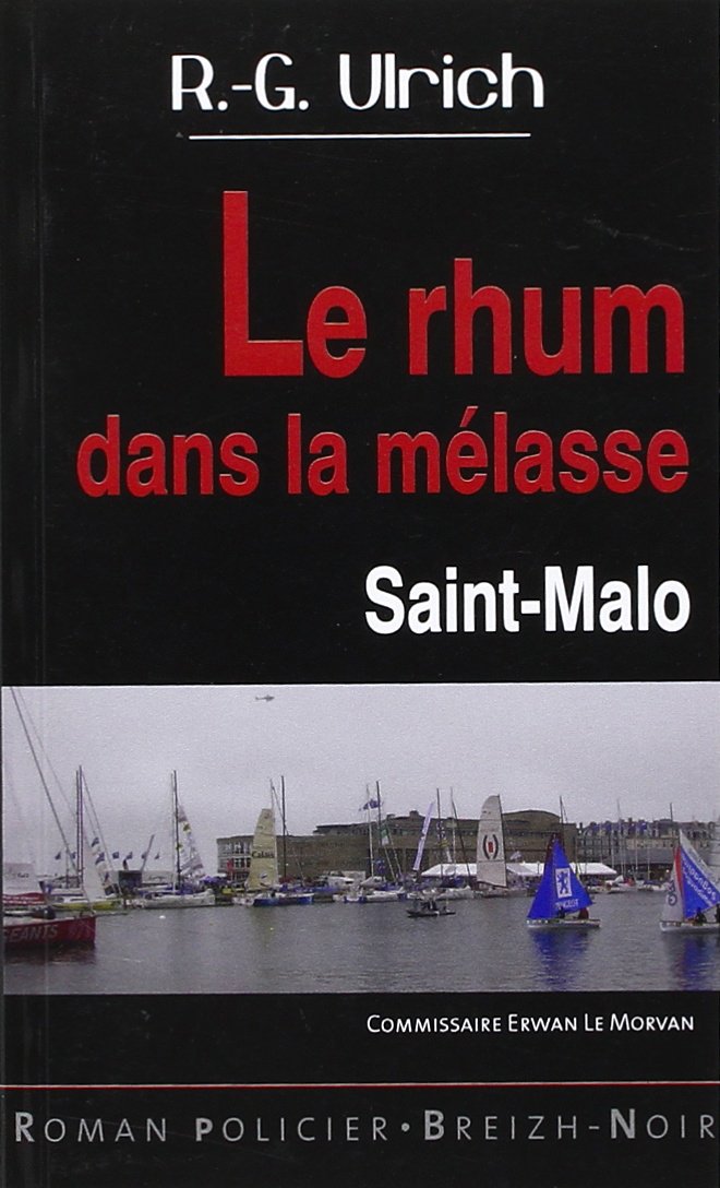 Du rhum dans la mélasse : Saint-Malo Books