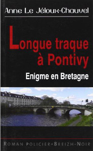 Longue traque à Pontivy : énigme en Bretagne book