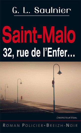 L'inspecteur Vidal. Saint-Malo, 32 rue de l'Enfer... Books
