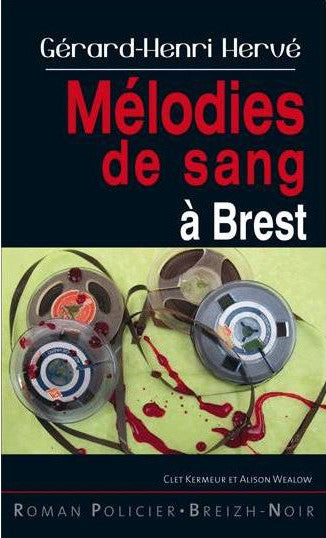 Clet Kermeur et Alison Wealow. Mélodies de sang à Brest book