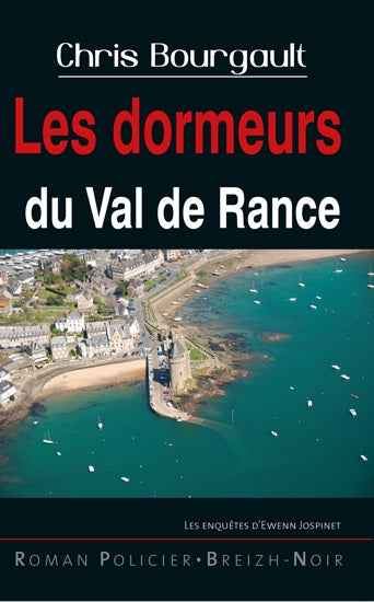 Les dormeurs du Val de Rance : les enquêtes d'Ewenn Jospinet book