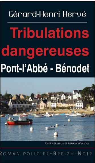 Clet Kermeur et Alison Wealow. Vol. 11. Tribulations dangereuses : Pont-l'Abbé, Bénodet book