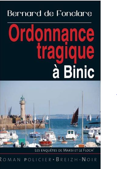 Les enquêtes de Marsi et Le Floch'. Ordonnance tragique à Binic book