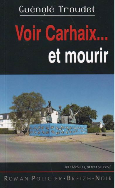 Voir Carhaix... et mourir : Jeff McViler, détective privé Books