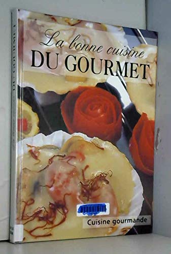 La bonne cuisine du gourmet book