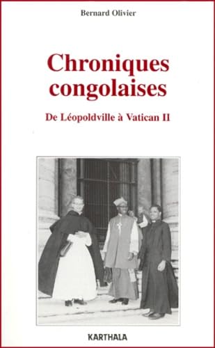 Chroniques congolaises : De Léopoldville à Vatican II book