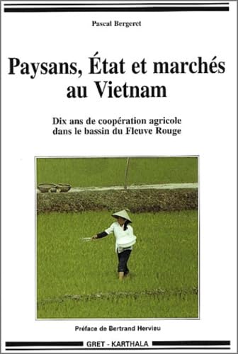 Paysans, État et Marchés au Vietnam : Dix ans de coopération agricole dans le bassin du Fleuve Rouge book