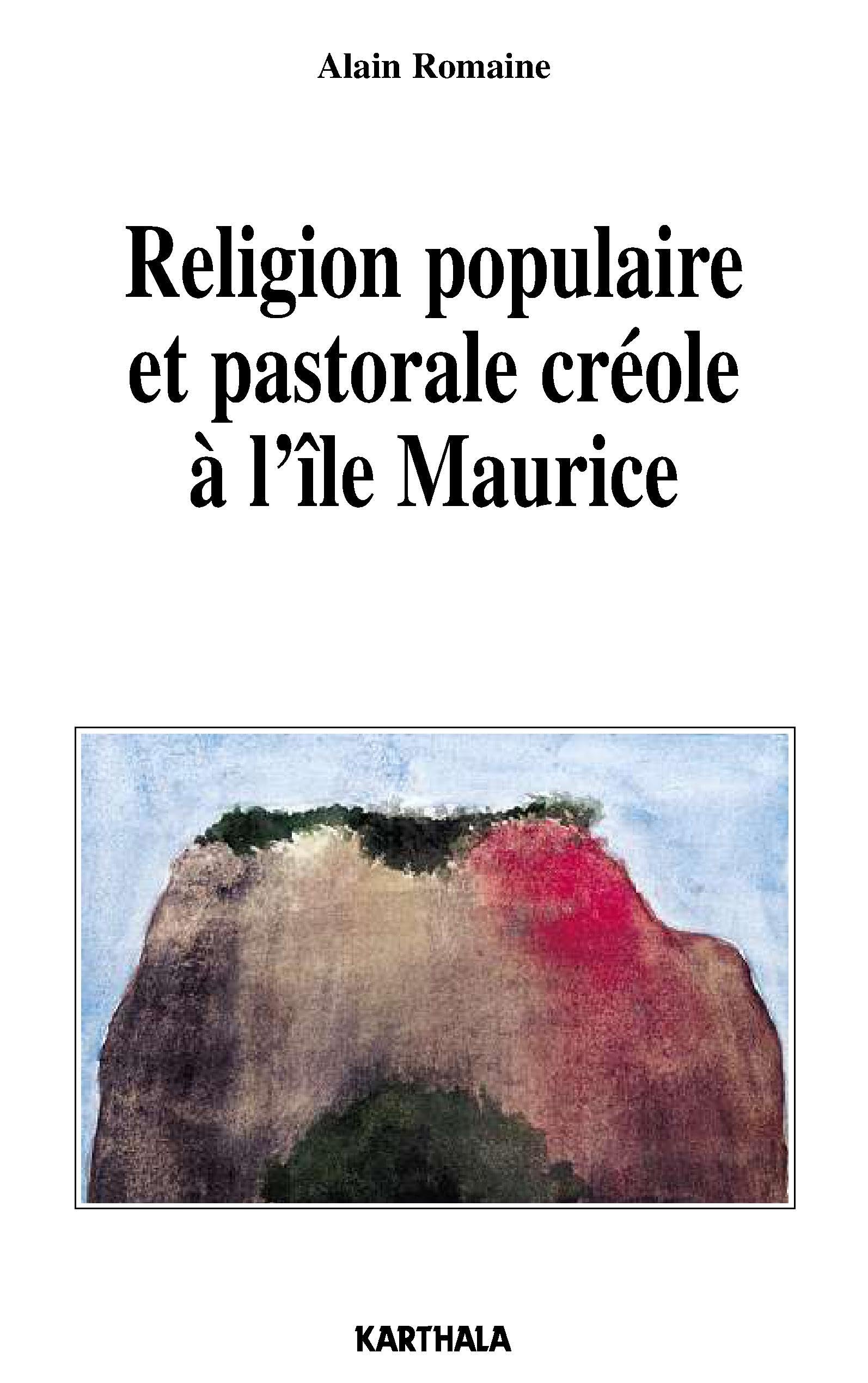Religion populaire et pastorale créole à l'île Maurice book