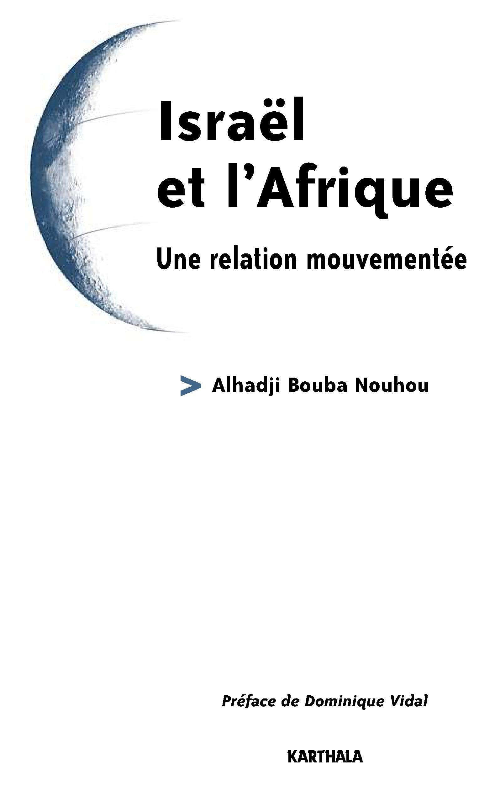 Israël et l'Afrique : Une relation mouvementée book