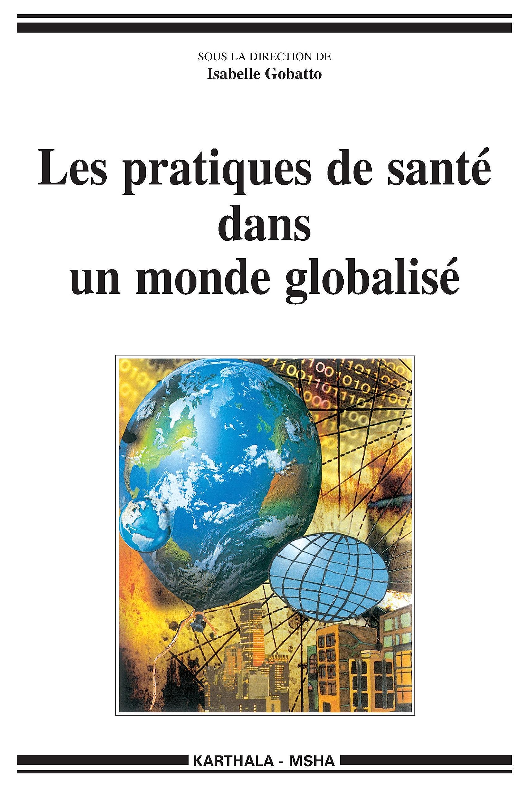 Les Pratiques de santé dans un monde globalisé book