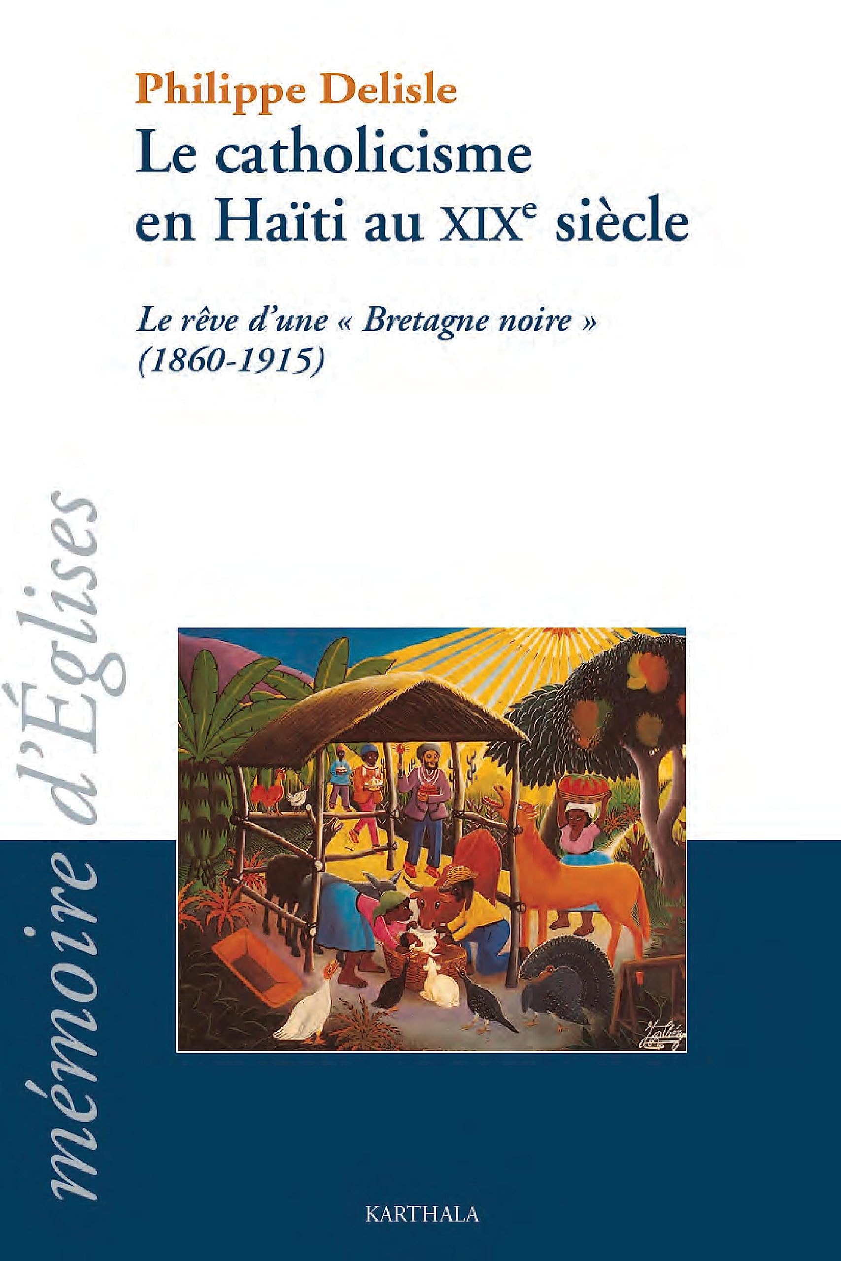 Le Catholicisme en Haïti au XIXe siècle book