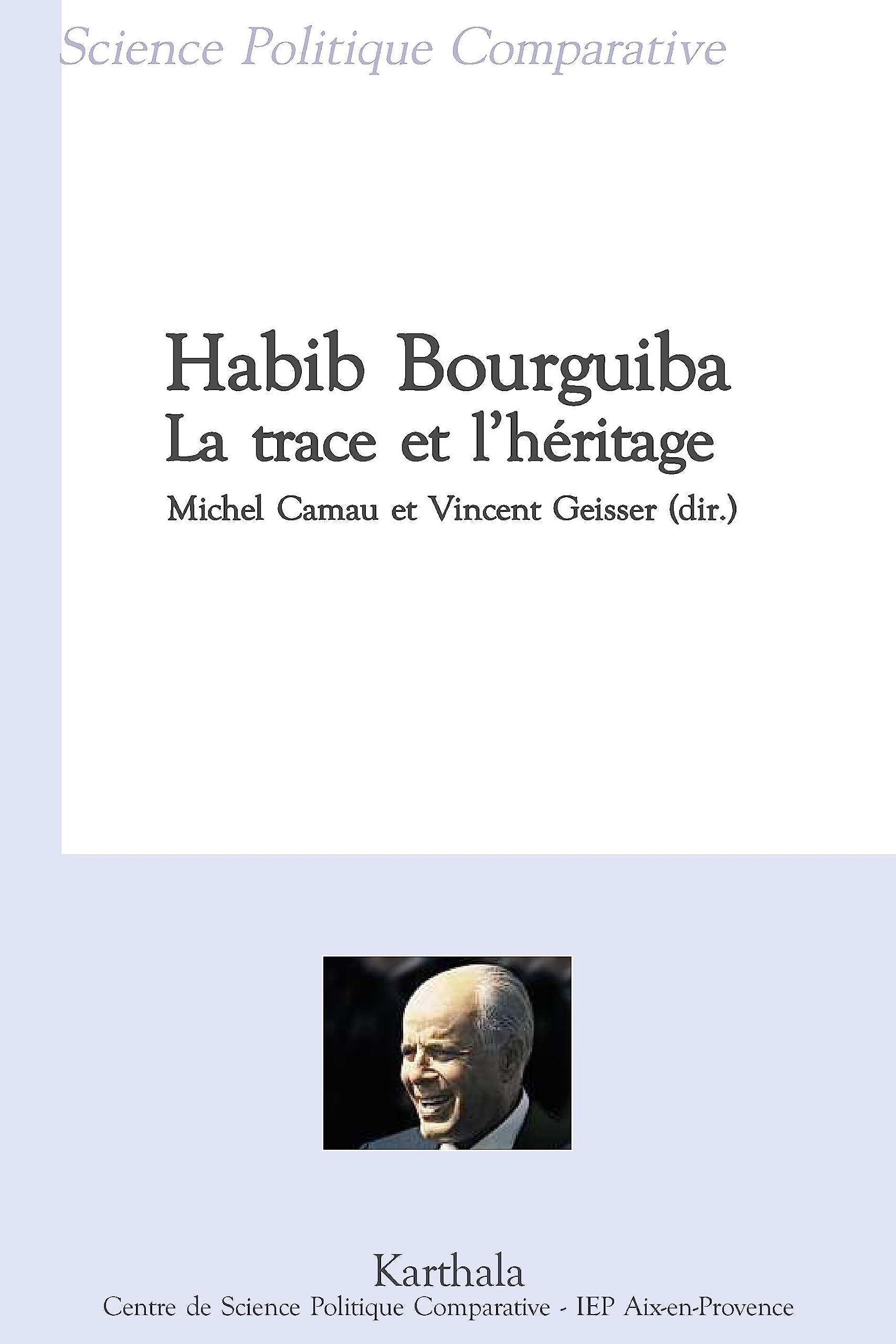 Habib Bourguiba, la trace et l'héritage book