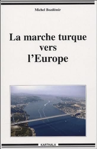 La marche turque vers l'Europe book