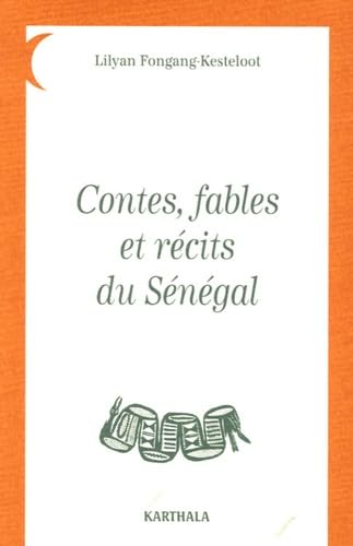Contes, fables et récits du Sénégal book