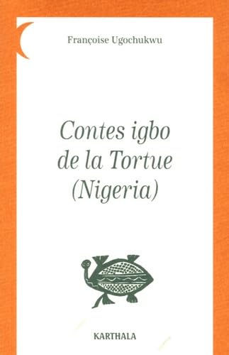 Contes igbo de la Tortue (Nigeria) book
