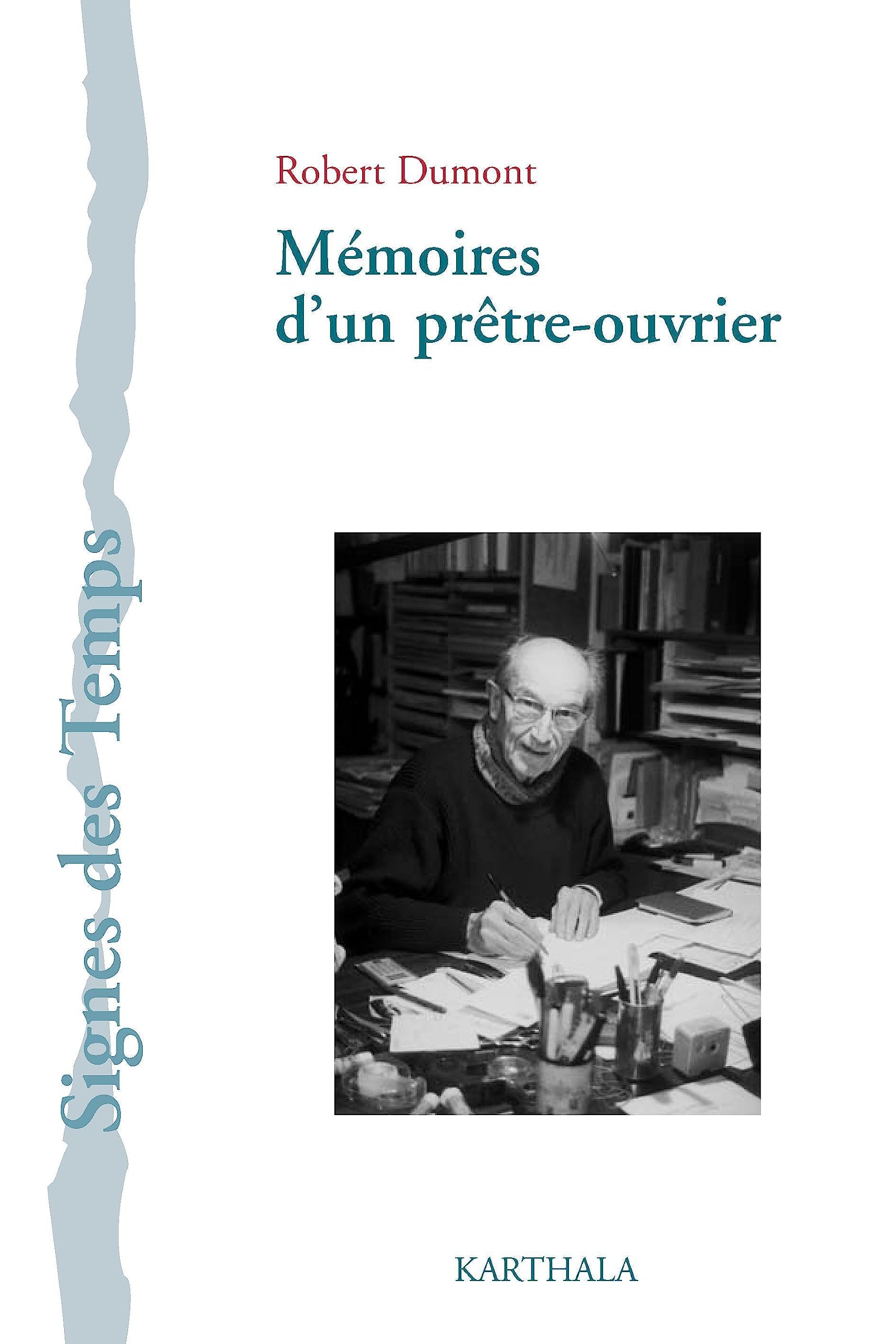 Mémoires d'un prêtre-ouvrier : Regards sur l'Eglise et le monde book