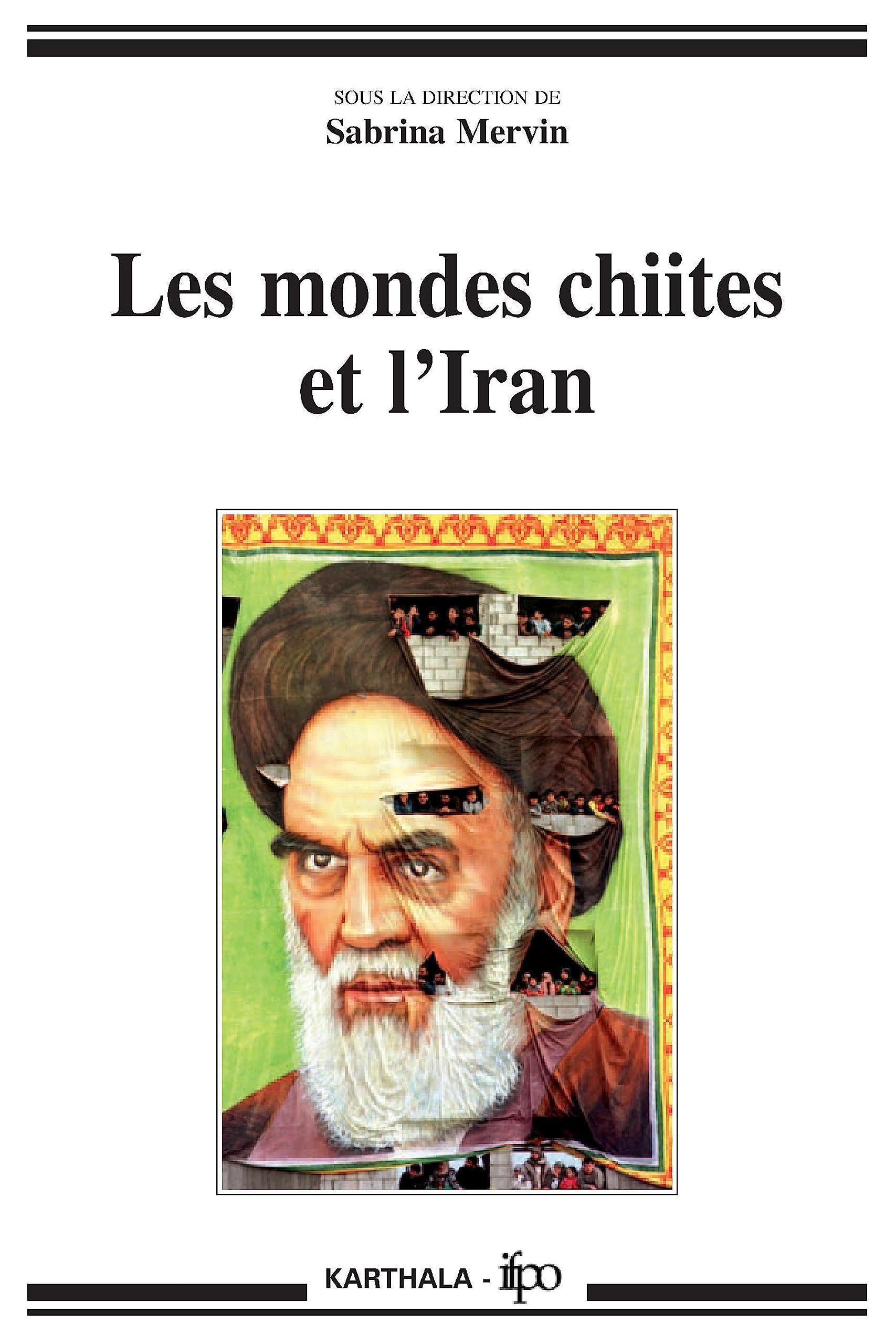Les mondes chiites et l'Iran book