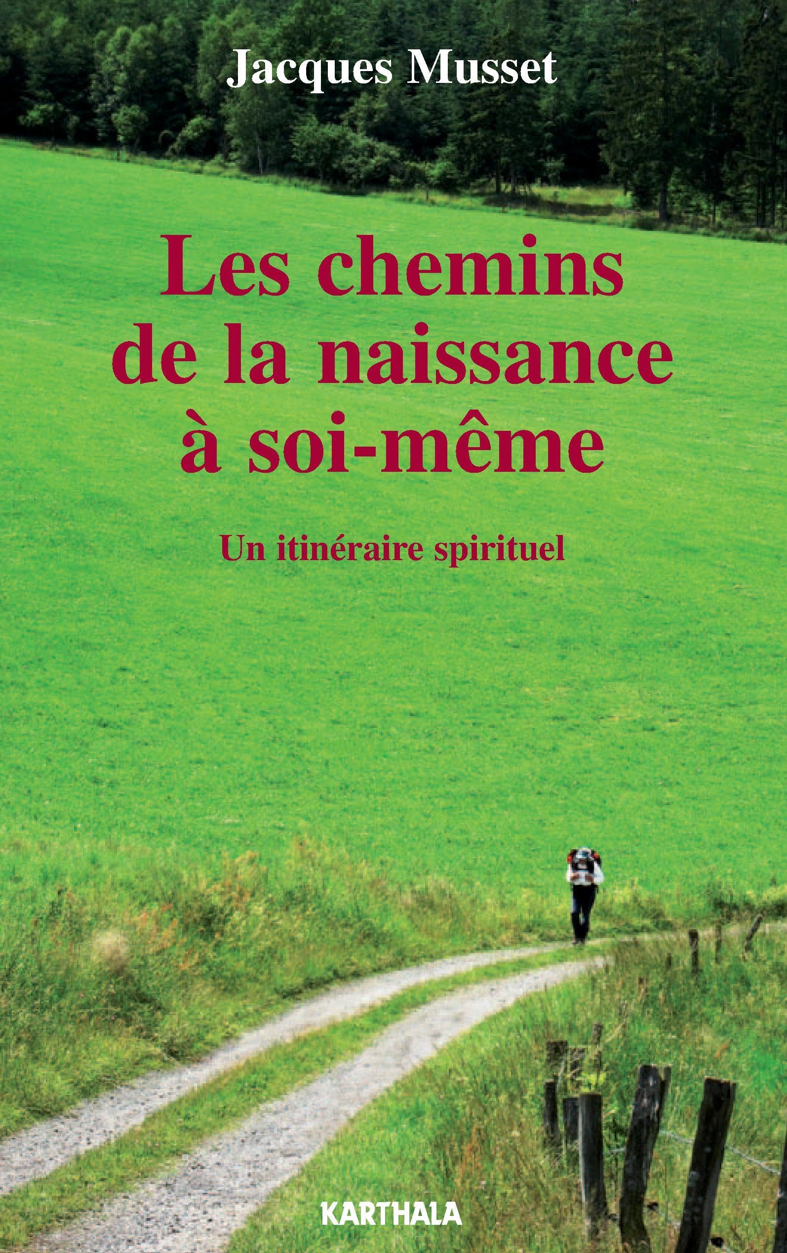 Les chemins de la naissance à soi-même : Un itinéraire spirituel book