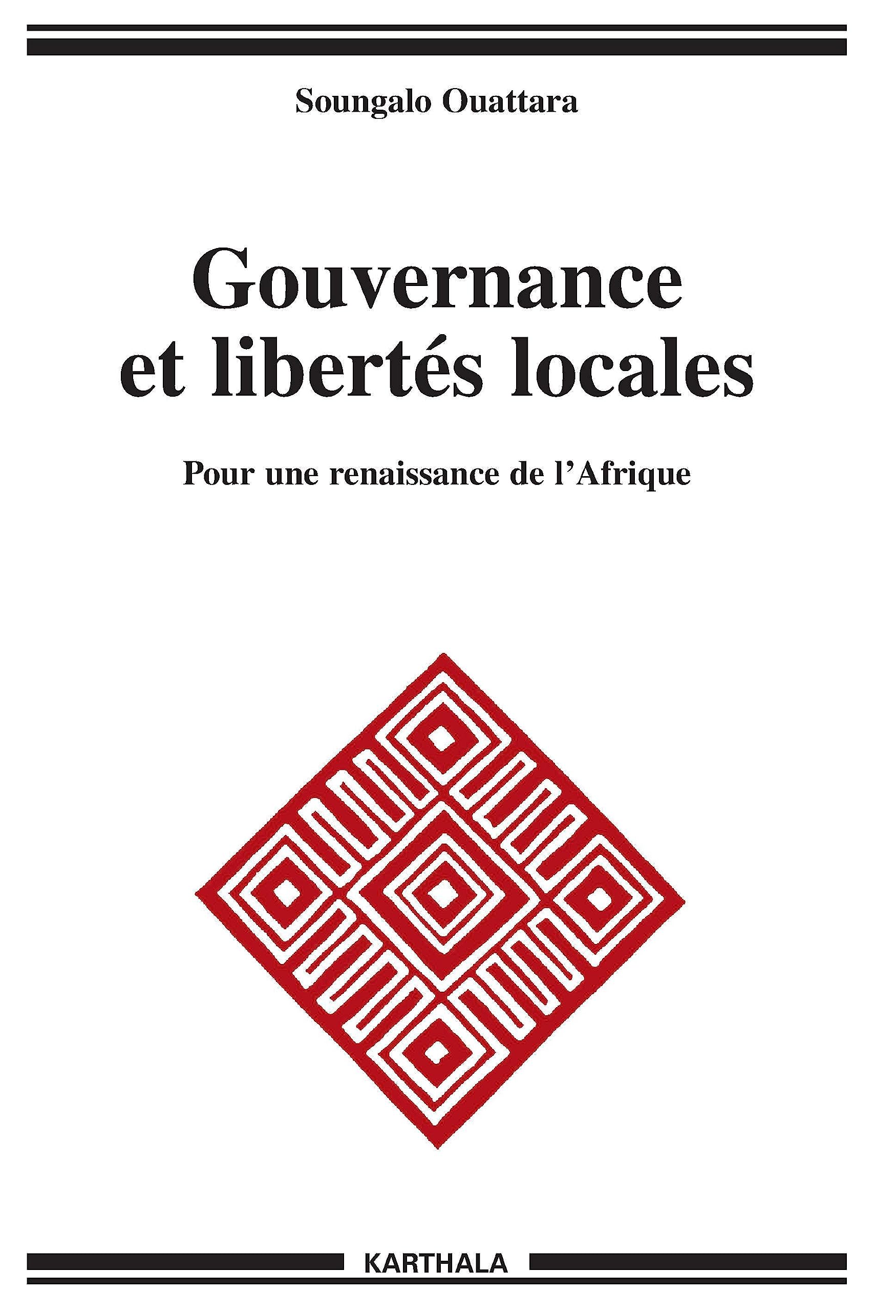 Gouvernance et libertés locales : Pour une renaissance de l'Afrique book