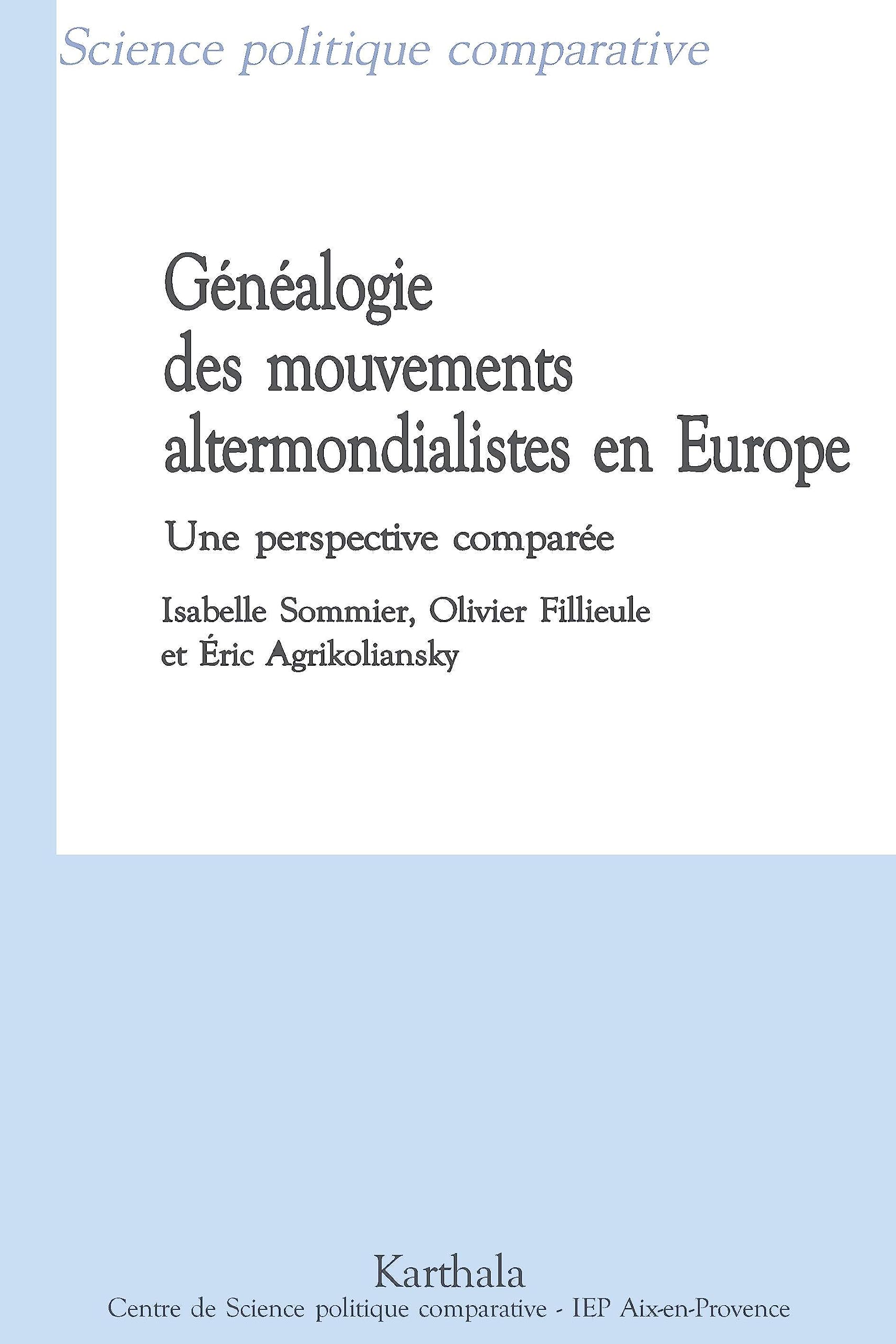 Généalogie des mouvements altermondialistes en Europe : Une perspective comparée book