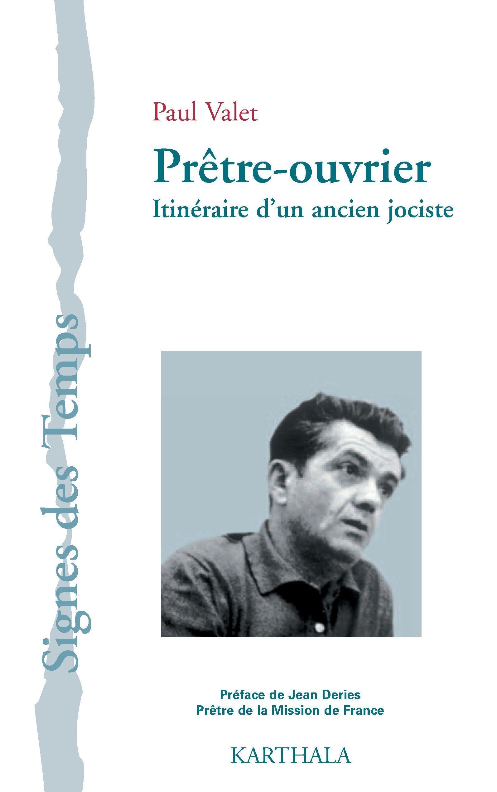 Prêtre-ouvrier : Itinéraire d'un ancien jociste book