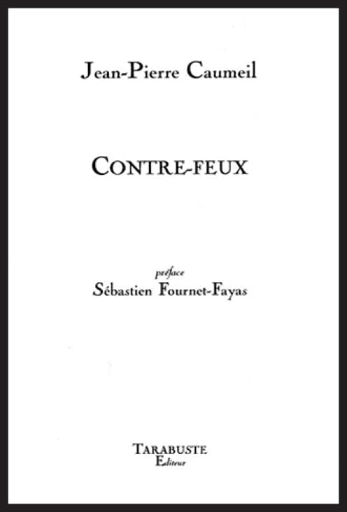 CONTRE-FEUX - Jean-Pierre Caumeil book