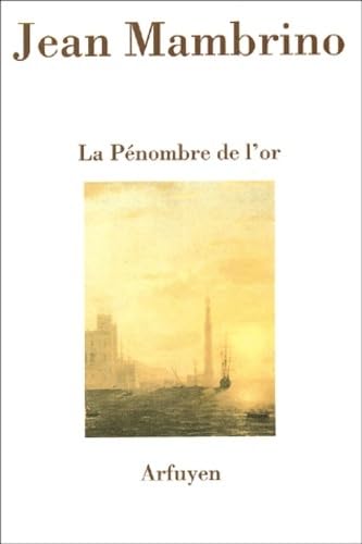PENOMBRE DE L'OR (LA) Contemporary literature