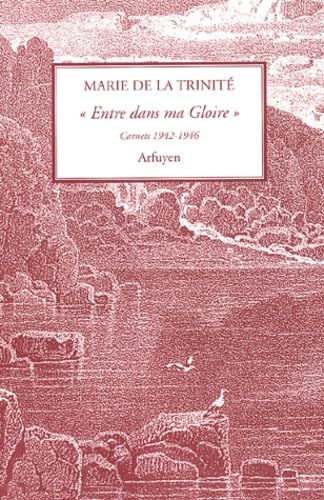 "Entre dans ma gloire" - Carnets 1942-1946 book