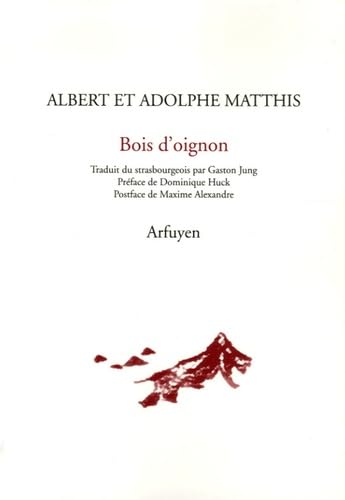 BOIS D'OIGNON: Edition bilingue français-strasbourgeois Contemporary literature