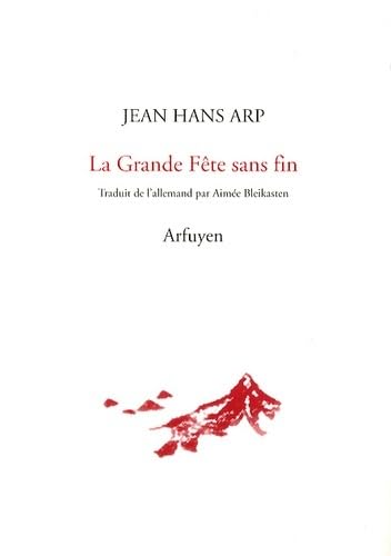 La Grande Fête sans fin book